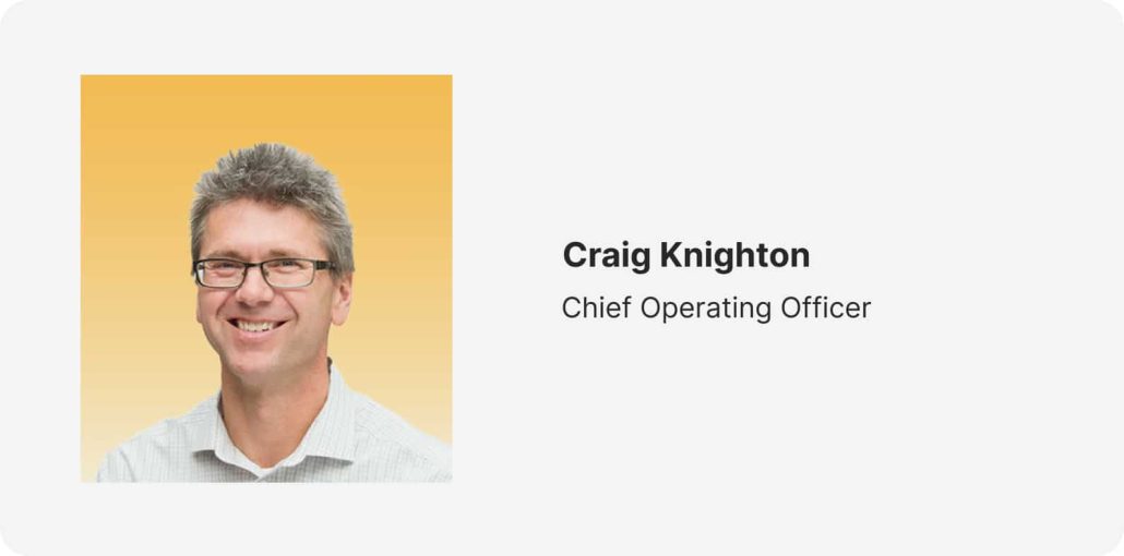 Craig Knighton, COO
